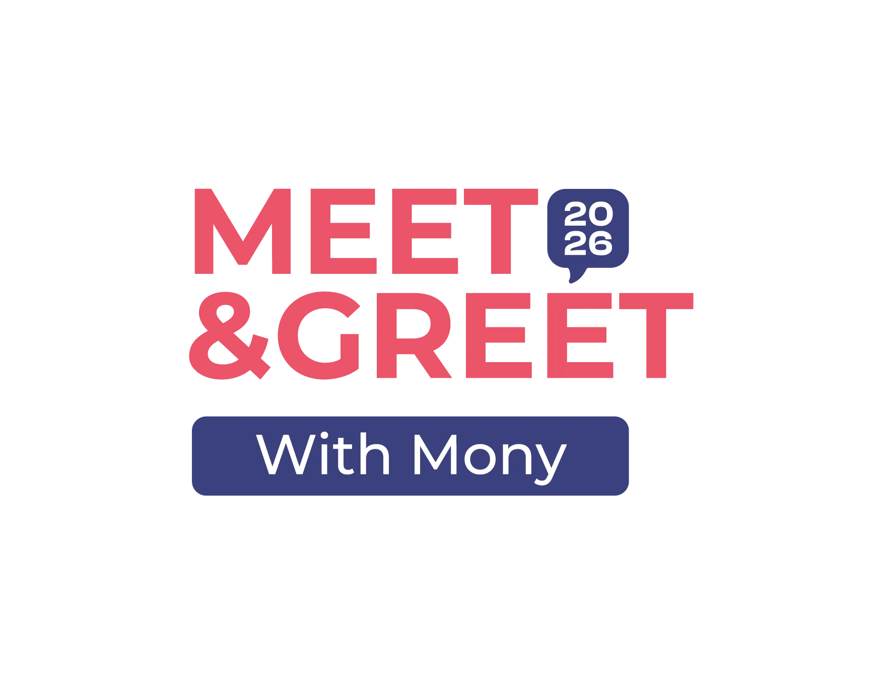 Meet and Greet with Mony 2026 logo